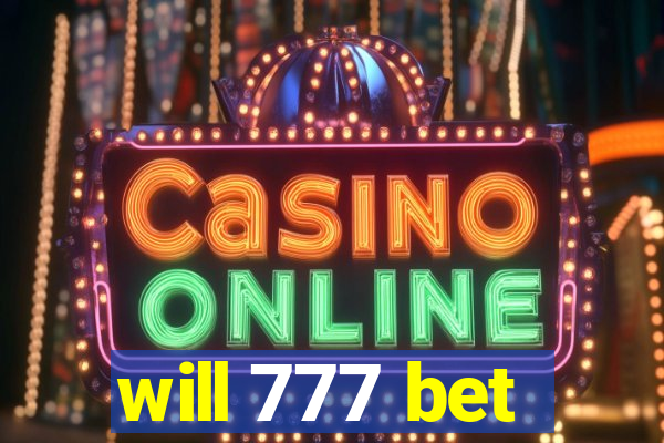 will 777 bet